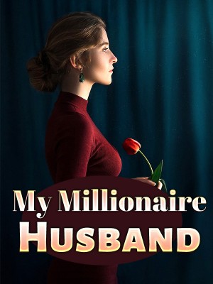 My Millionaire Husband,