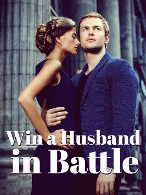 Win a Husband in Battle,