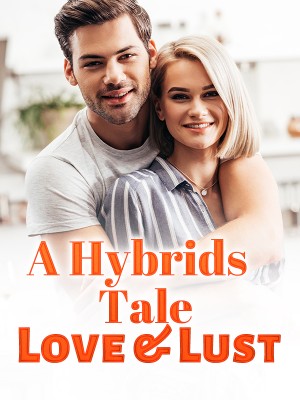 A Hybrids Tale Love &amp; Lust,Jemma Louise almond