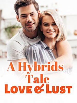 A Hybrids Tale Love & Lust,Jemma Louise almond