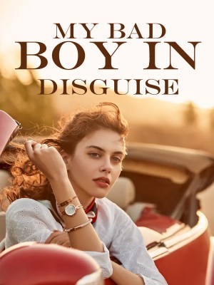 My Bad Boy in Disguise