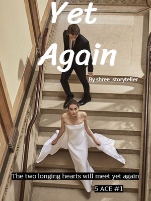 Yet Again,shree_storyteller