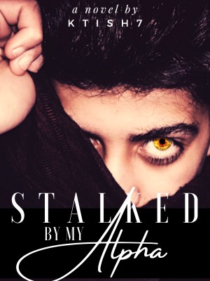 Stalked by My Alpha