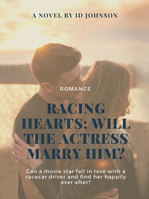 Racing Hearts: Will the Actress Marry Him?,ID Johnson