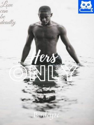 Hers Only,birdeyze