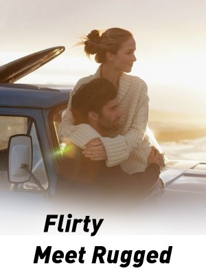 Flirty Meet Rugged,Mochie_elli
