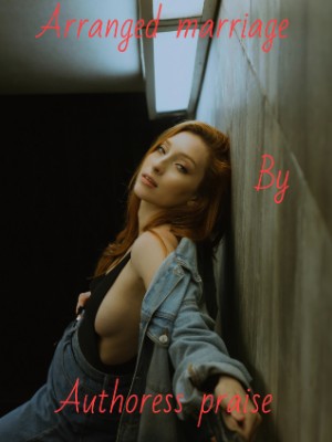 ARRANGED MARRIAGE,Authoress praise