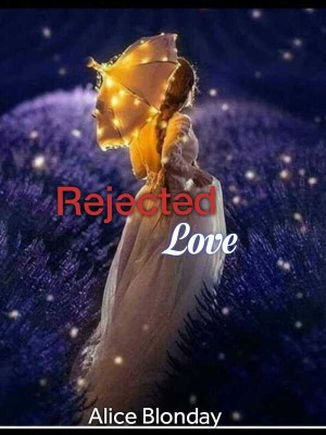 Rejected Love