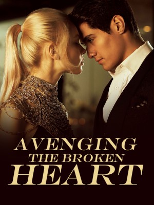 Avenging the Broken Heart