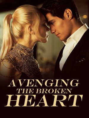 Avenging the Broken Heart,Catherine Pratt