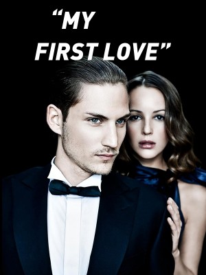 “MY FIRST LOVE”,Xander James