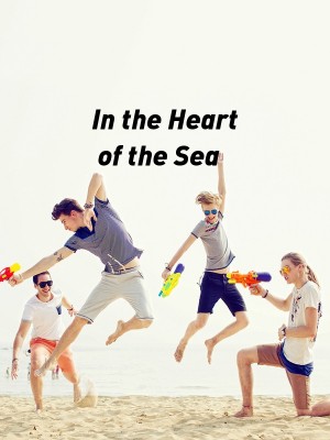 In the Heart of the Sea,Enaid_Aglaia