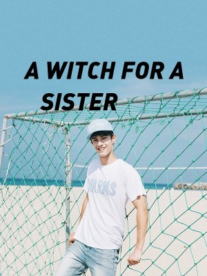A WITCH FOR A SISTER,Sonita