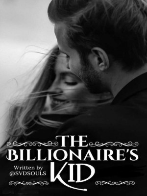 The Billionaire’s Kid,svdsouls
