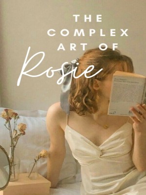 The Complex Art Of Rosie,petuniash
