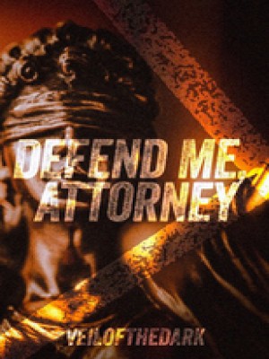 Defend Me, Attorney,Veilofthedark