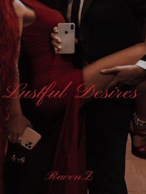 Lustful Desires,RavenZ