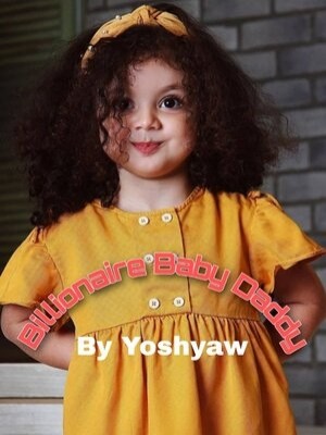 Billionaire Baby Daddy,Yoshyaw