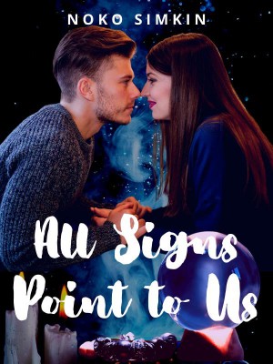 All Signs Point to Us,Noko Simkin