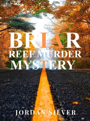 Briar Reef Murder Mystery,Jordan Silver