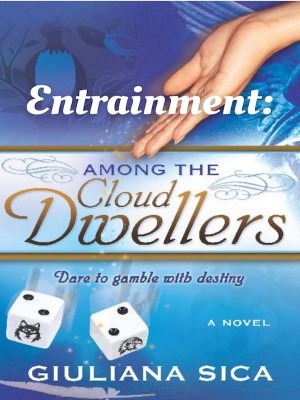 Entrainment: Among the Cloud Dwellers,Giuliana Sica