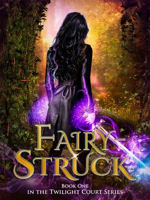 Fairy-Struck,Amy Sumida