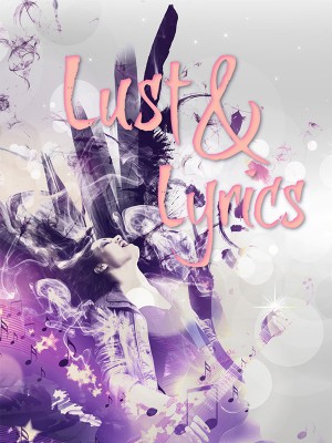 Lust & Lyrics,Hanleigh Bradley