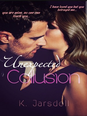 Unexpected Collusion,K. Jarsdell