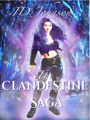 The Clandestine Saga,ID Johnson