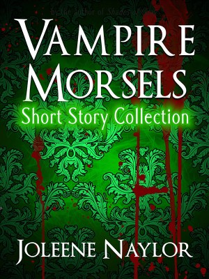 Vampire Morsels,Joleene Naylor