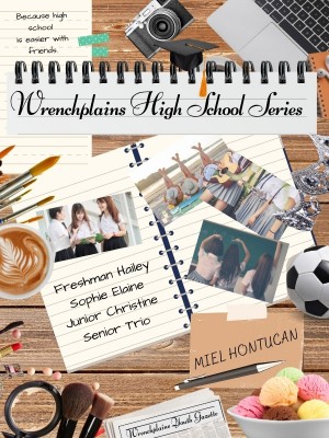 Wrenchplains High School Series,Miel Hontucan