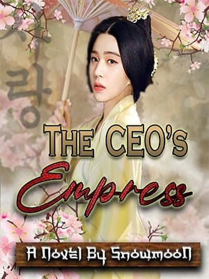 The Ceo's Empress,Snowmoonstar