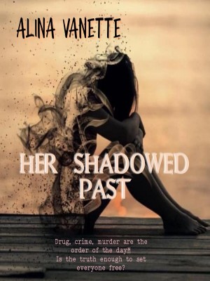 HER SHADOWED PAST