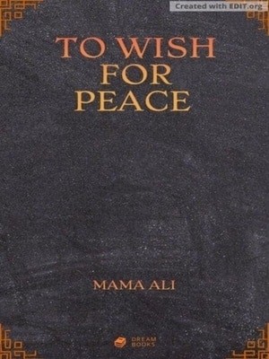 To Wish For Peace