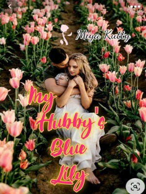 My Hubbys Blue Lily,Miya Kutty