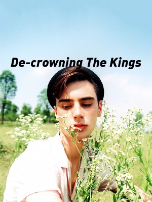 De-crowning The Kings