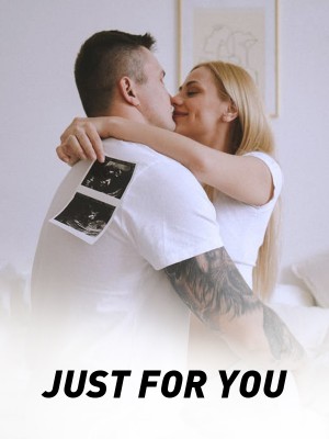 JUST FOR YOU 
