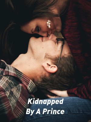 Kidnapped By A Prince,Isabella Ezekiel