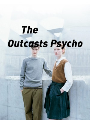 The Outcasts Psycho,Mayrhyy