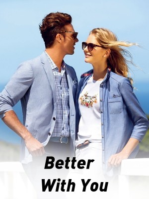 Better With You