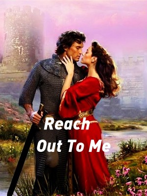 Reach Out To Me