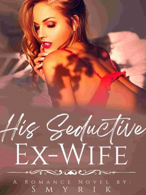HIS SEDUCTIVE EX-WIFE