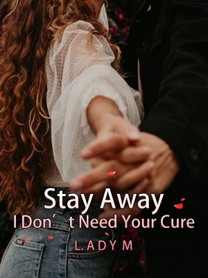Stay Away,L. A D Y  M