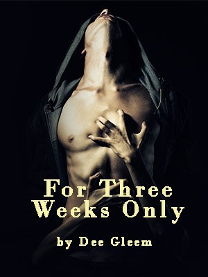 For Three Weeks Only,Dee Gleem