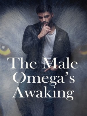 The Male Omegas Awaking,Dee Gleem