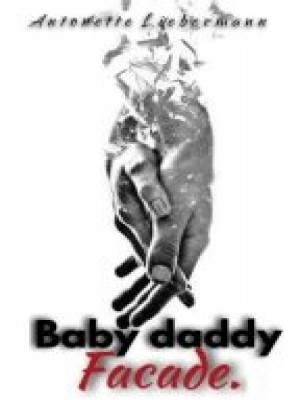 Baby Daddy Facade,Antonette Liebermann