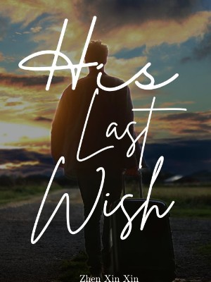 His Last Wish