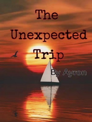 The Unexpected Trip,Ayron