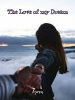 The Love Of My Dream,Ayron