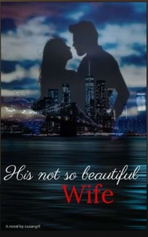 His Not So Beautiful Wife